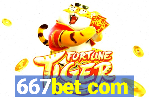 667bet com